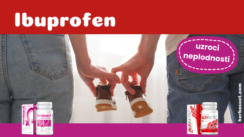 Lekovi protiv bolova i neplodnost: ibuprofen