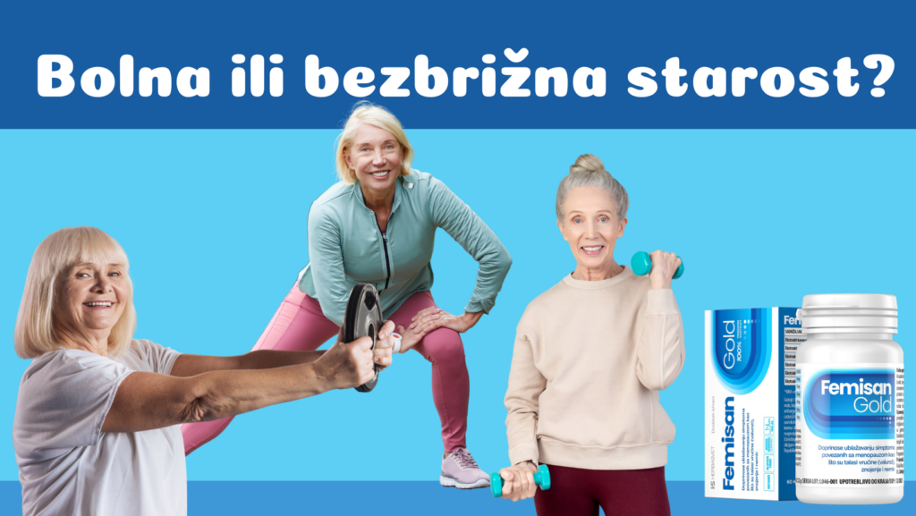 Kvalitet života u menopauzi - bolna ili bezbrižna starost