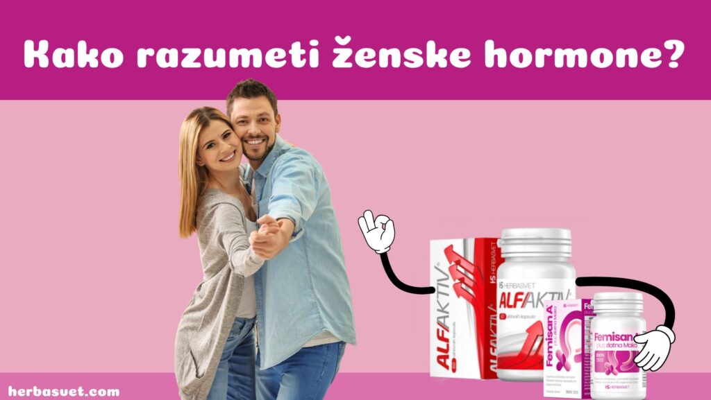 Vodič za muškarce: kako razumeti ženske hormone?